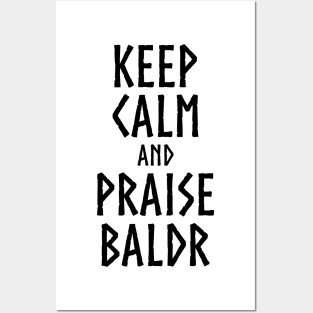 Medieval Norse Viking Mythology Keep Calm And Praise Baldr Posters and Art